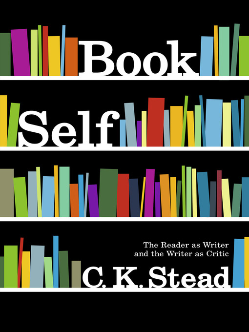 Title details for Book Self by C. K. Stead - Available
